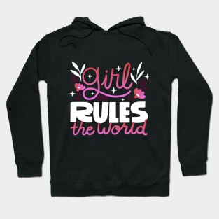 Girl rules the world Hoodie